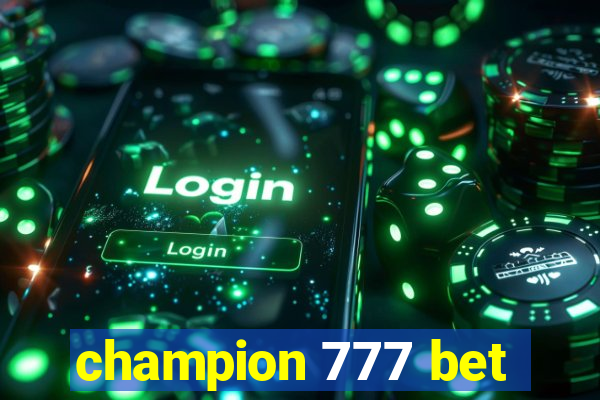 champion 777 bet